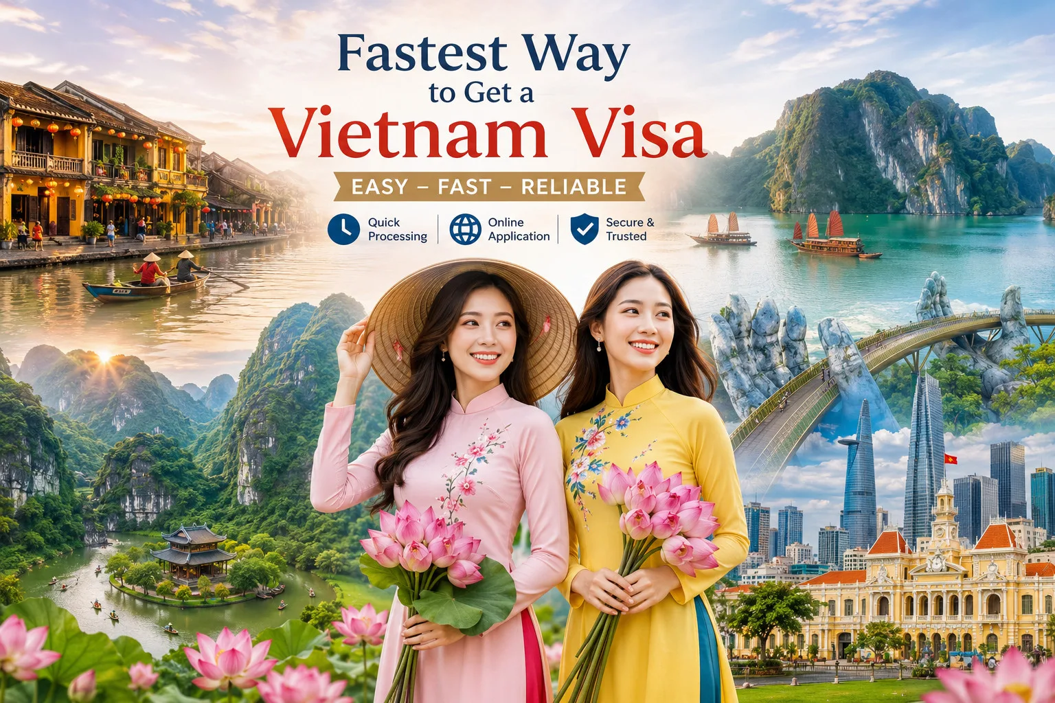 Fastest Way To Get A Vietnam Visa